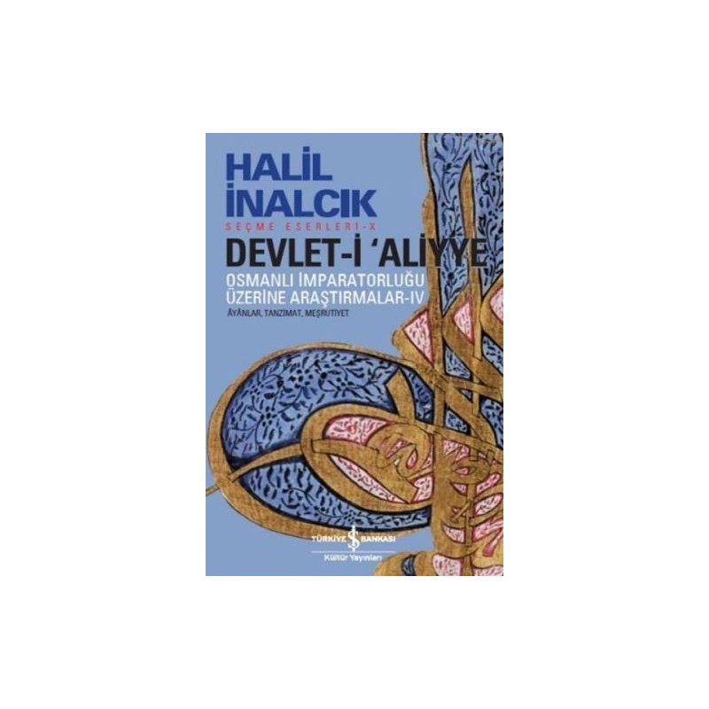 Devlet I Aliyye Osmanlı İmparatorluğu Üzerine Araştırmalar 4