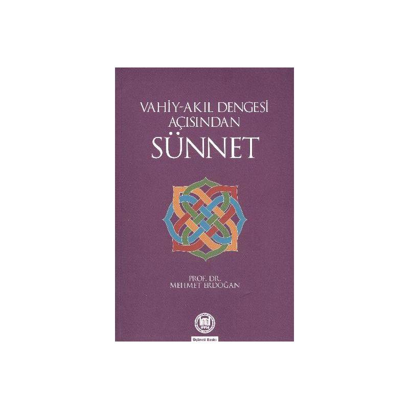 Vahiy Akıl Dengesi Açısından Sünnet