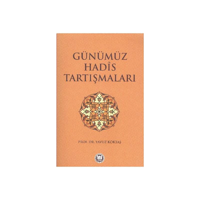 Günümüz Hadis Tartışmaları