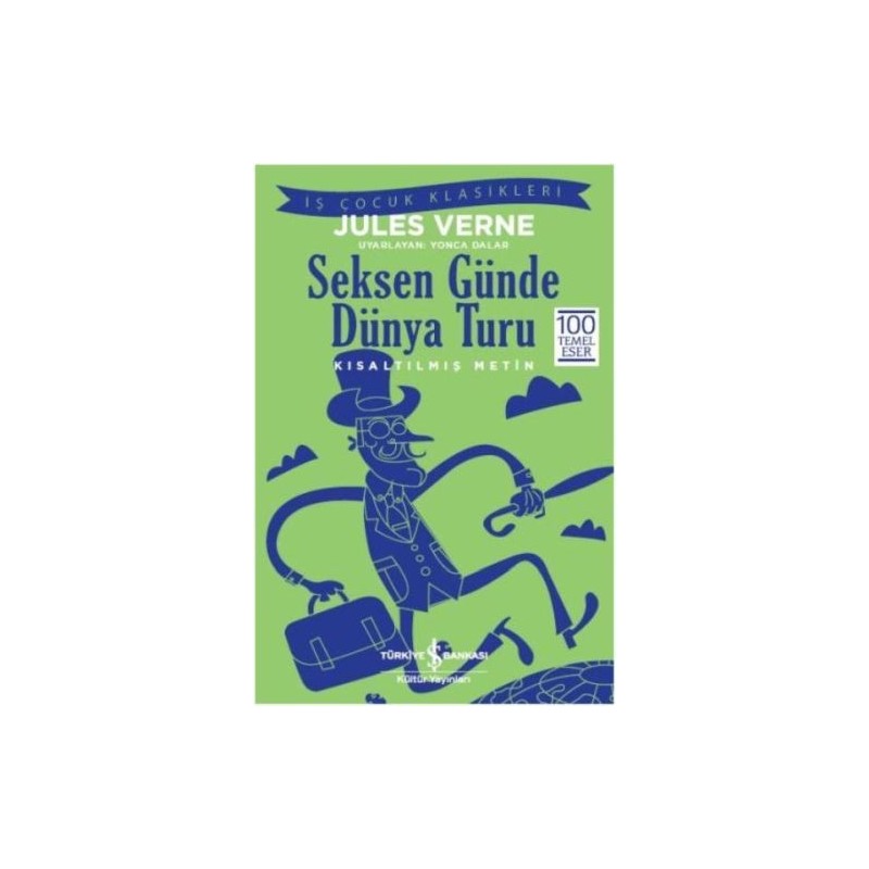 Seksen Günde Dünya Turu Kısaltılmış Metin