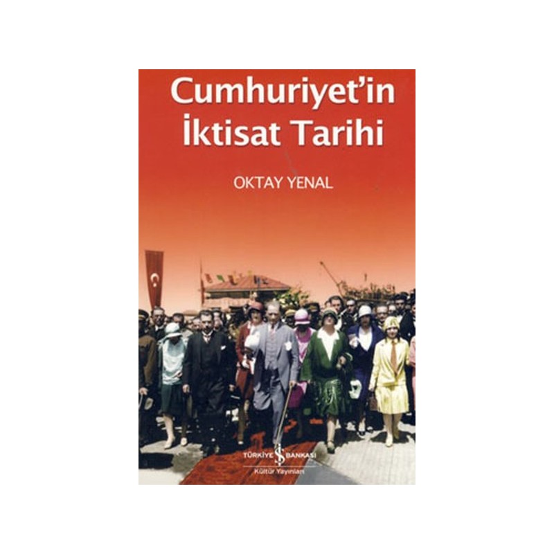 Cumhuriyetin İktisat Tarihi