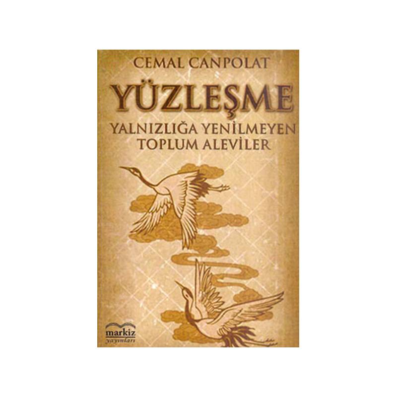 Yüzleşme Yanlızlığa Yenilmeyen Toplum Aleviler