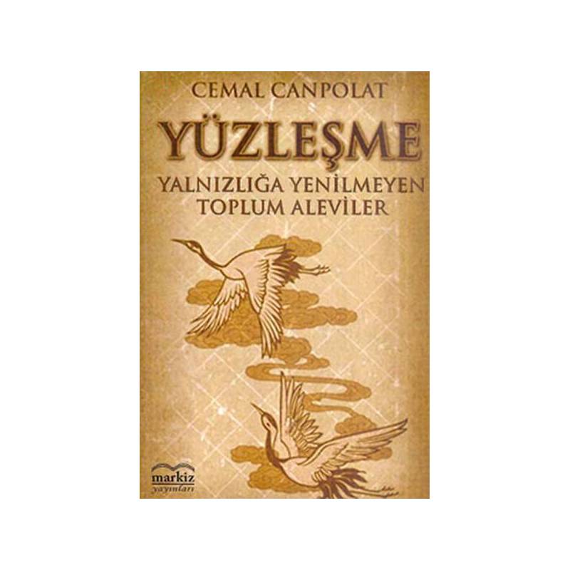 Yüzleşme Yanlızlığa Yenilmeyen Toplum Aleviler