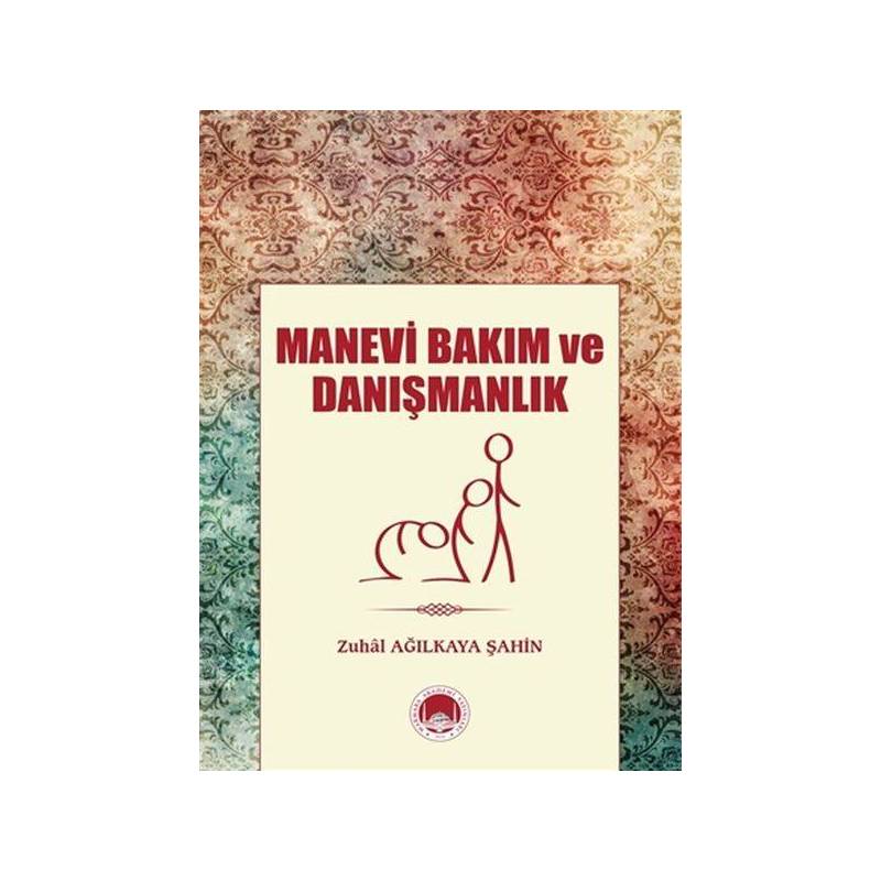 Manevi Bakım Ve Danışmanlık