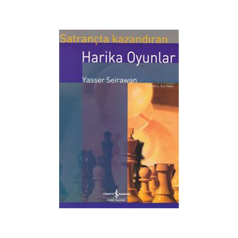 Satrançta Kazandıran Harika Oyunlar Satrançta Kazandıran Harika Oyunlar