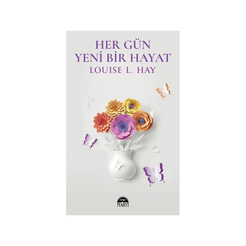 Her Gün Yeni Bir Hayat