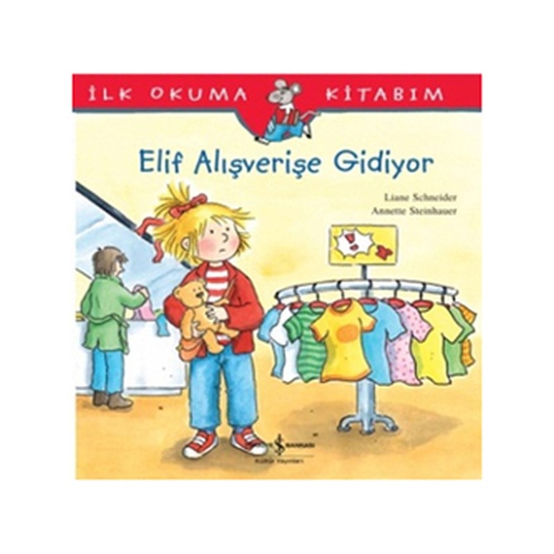 İlk Okuma Kitabım Elif Alışverişe Gidiyor