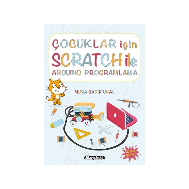 Çocuklar İçin Scratch Ile Arduino Programlama Çocuklar İçin Scratch Ile Arduino Programlama