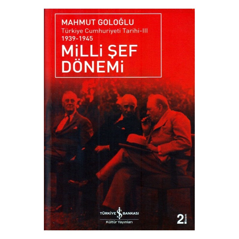 Türkiye Cumhuriyeti Tarihi Iii 1939 1945 Milli Şef Dönemi