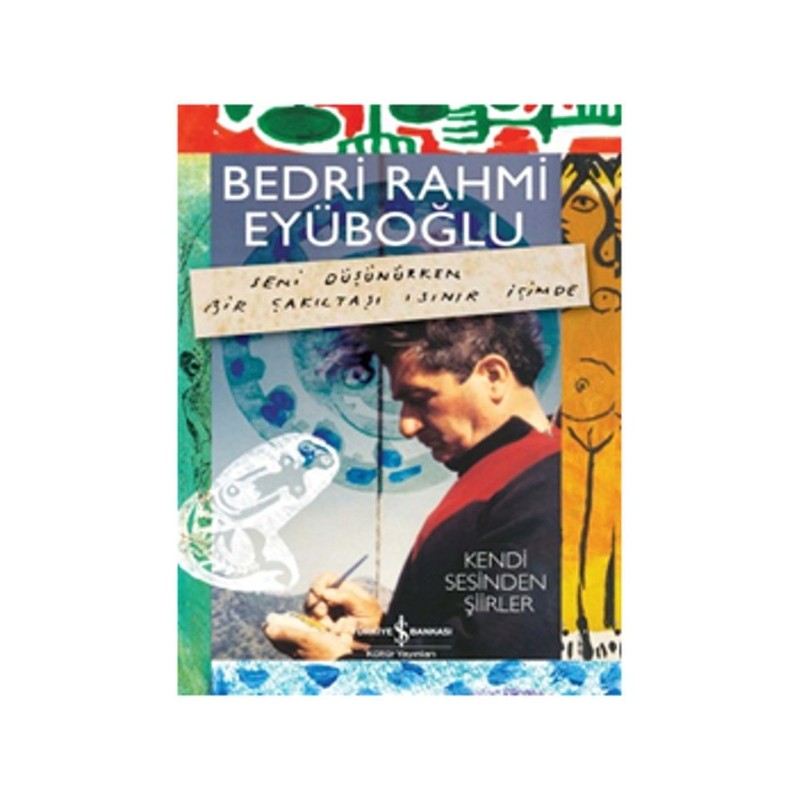 Bedri Rahmi Eyüboğlu Kendi Sesinden Şiirler Kitap Cd Seni Düşünürken Bir Çakıltaşı Isınır İ