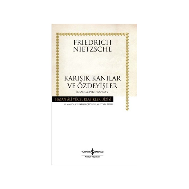 İnsanca Pek İnsanca 2 Karışık Kanılar Ve Özdeyişler Hasan Ali Yücel Klasikleri