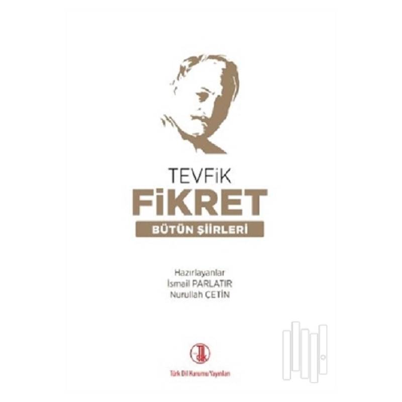 Tevfik Fikret Bütün Şiirleri