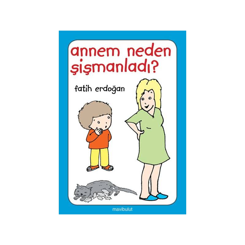 Annem Neden Şişmanladı