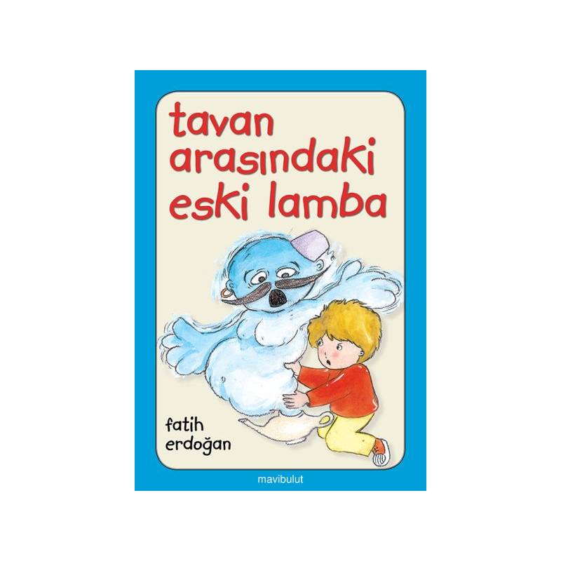 Tavan Arasındaki Eski Lamba