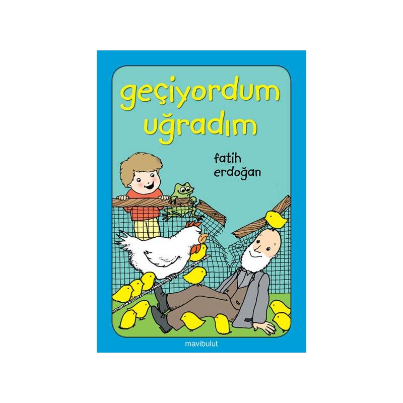 Geçiyordum Uğradım