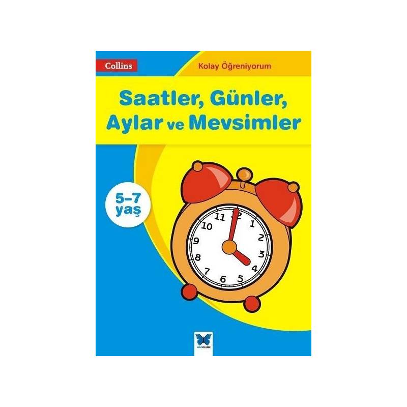 Kolay Öğreniyorum Saatler, Günler, Aylar Ve Mevsimler 5 7 Yaş