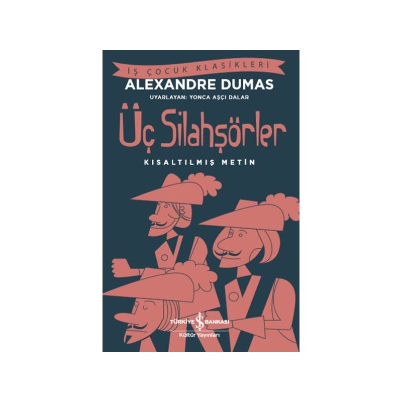 Üç Silahşörler Kısaltılmış Metin