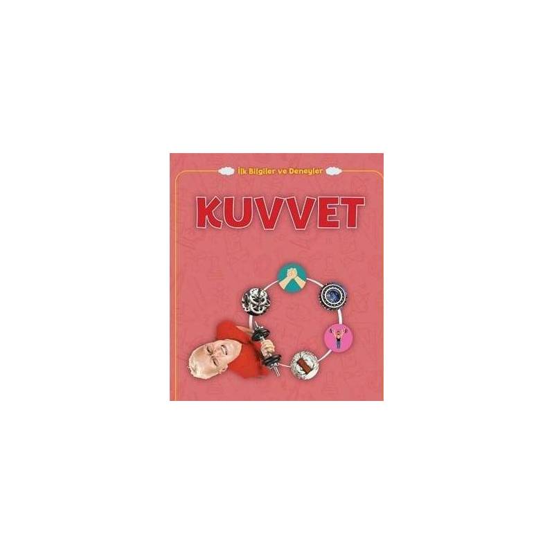 Kuvvet İlk Bilgiler Ve Deneyler