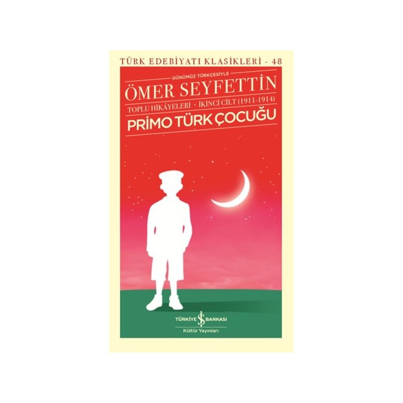 Primo Türk Çocuğu Toplu Hikayeleri Günümüz Türkçesiyle 2.cilt 1911 1914