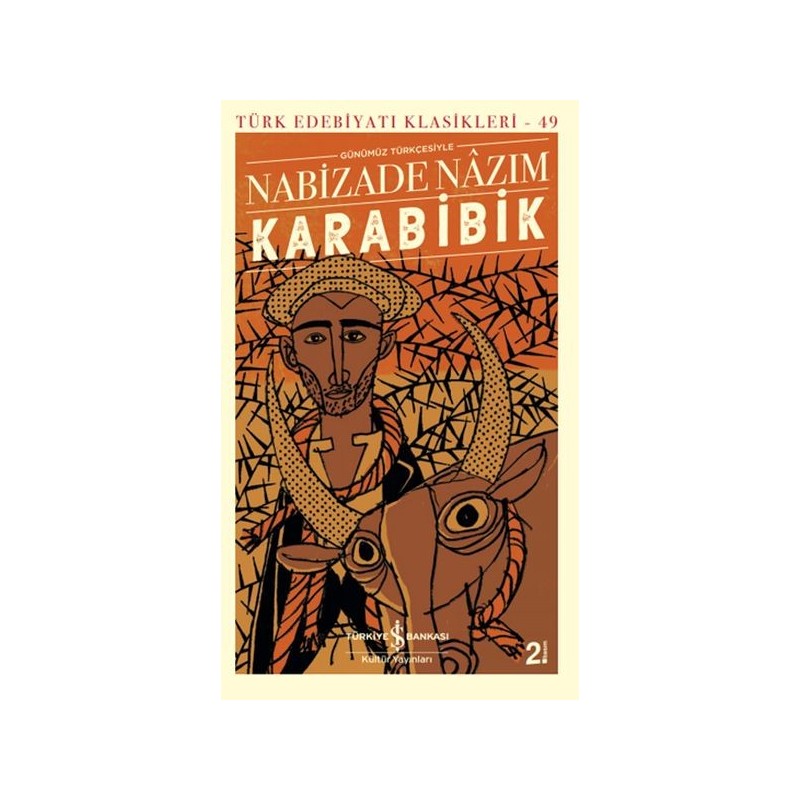 Karabibik Günümüz Türkçesiyle Türk Edebiyatı Klasikleri 49