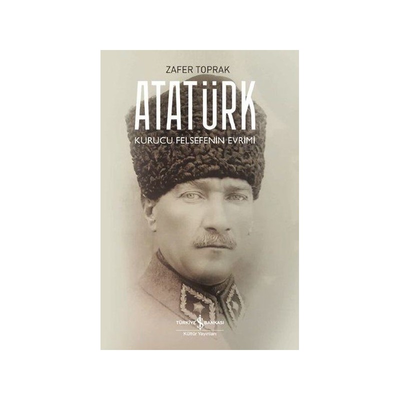 Atatürk Kurucu Felsefenin Evrimi