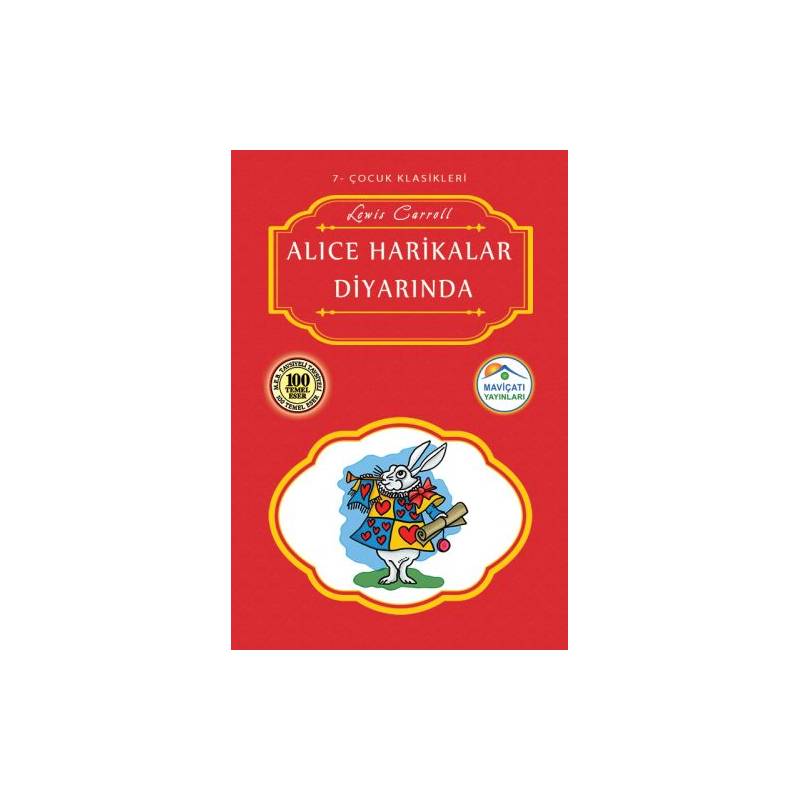 Çocuk Klasikleri 7 Alice Harikalar Diyarında