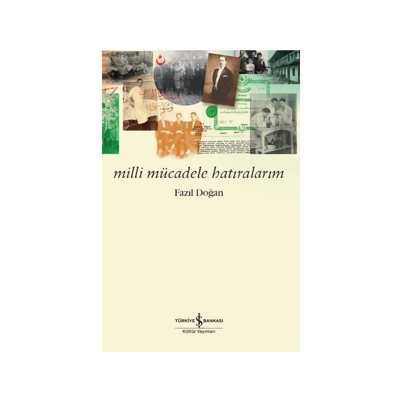 Milli Mücadele Hatıralarım Milli Mücadele Hatıralarım