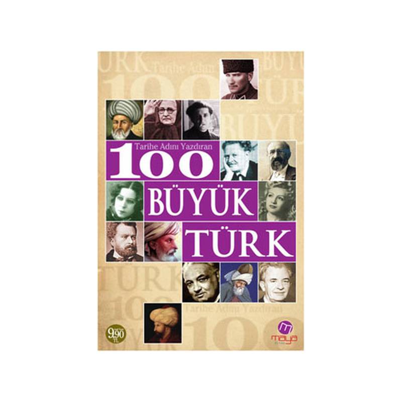 Tarihe Adını Yazdıran 100 Büyük Türk