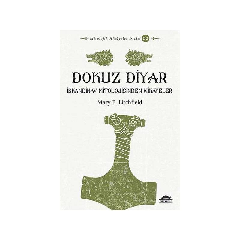 Dokuz Diyar İskandinav Mitolojisinden Hikayeler Mitolojik Hikayeler Dizisi 2