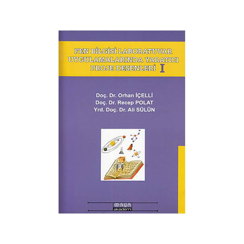 Fen Bilgisi Laboratuvar Uygulamalarında Yaratıcı Proje Desenleri I