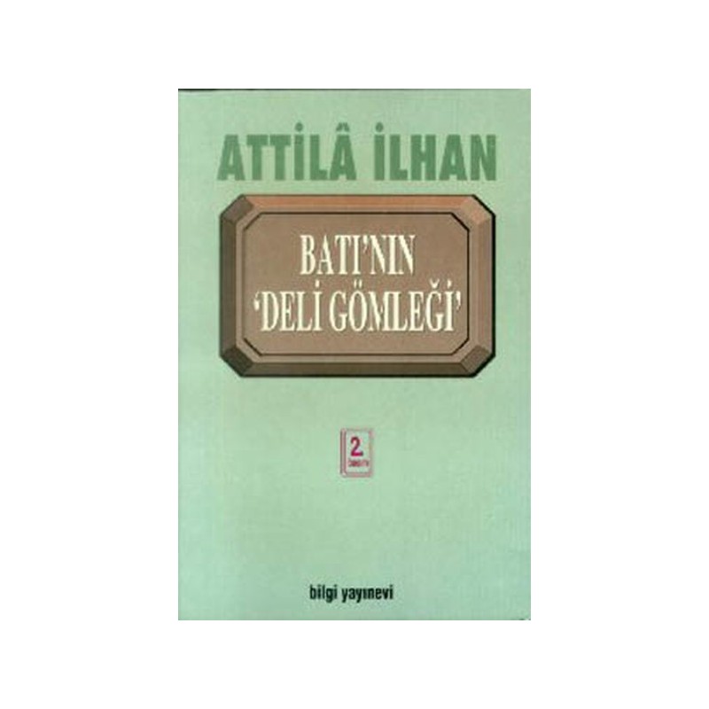 Batının Deli Gömleği