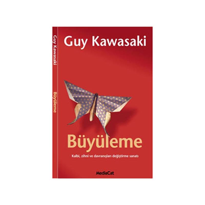 Büyüleme Kalbi, Zihni Ve Davranışları Değiştirme Sanatı