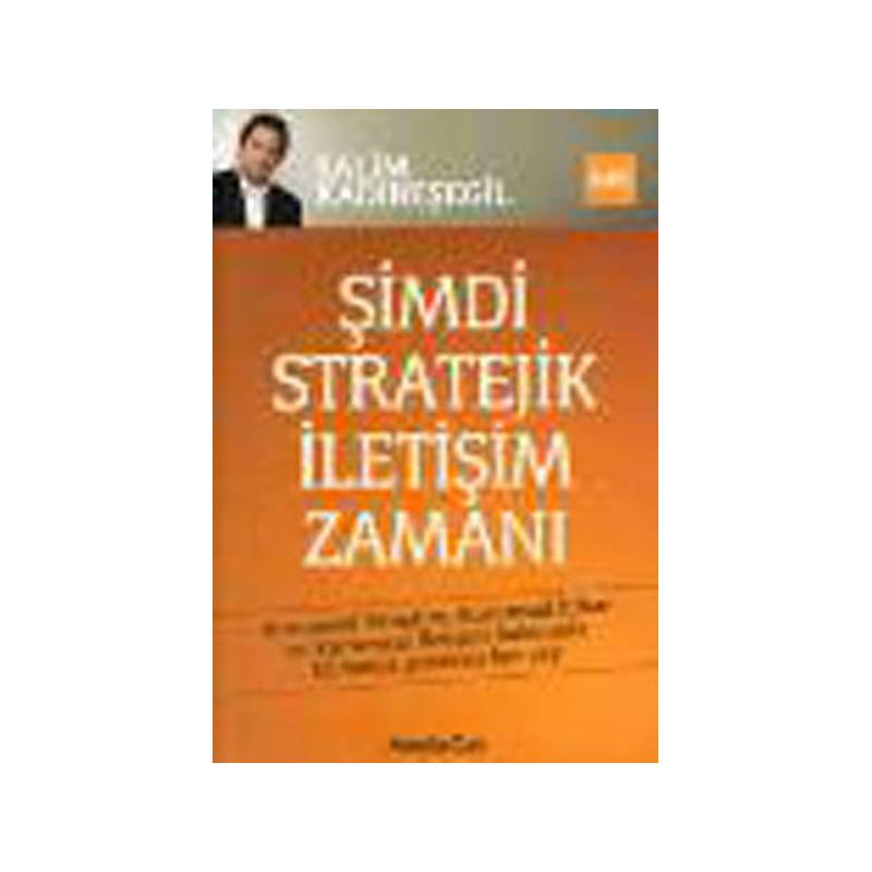 Şimdi Stratejik İletişim Zamanı
