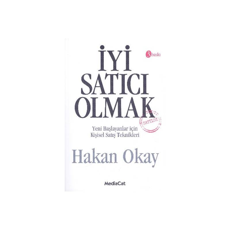 İyi Satıcı Olmak Yeni Başlayanlar İçin Kişisel Satış Teknikleri