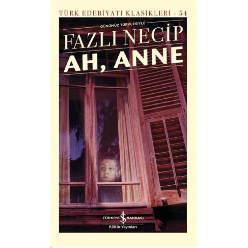 Ah, Anne Günümüz...