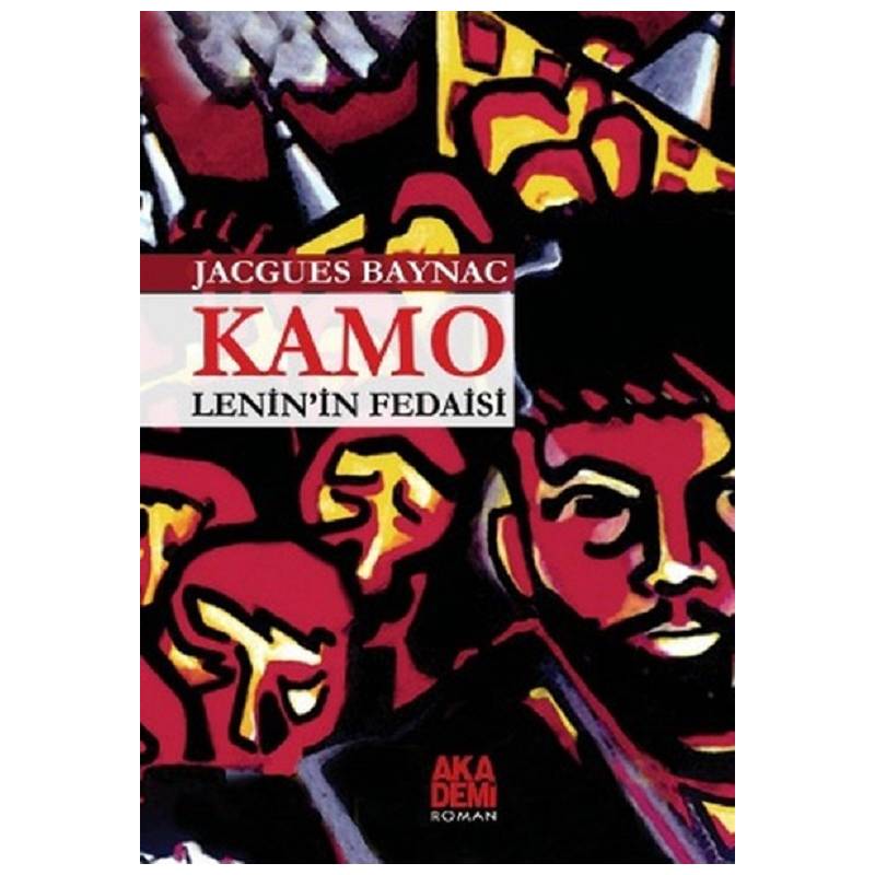 Kamo / Lenin'in Fedaisi