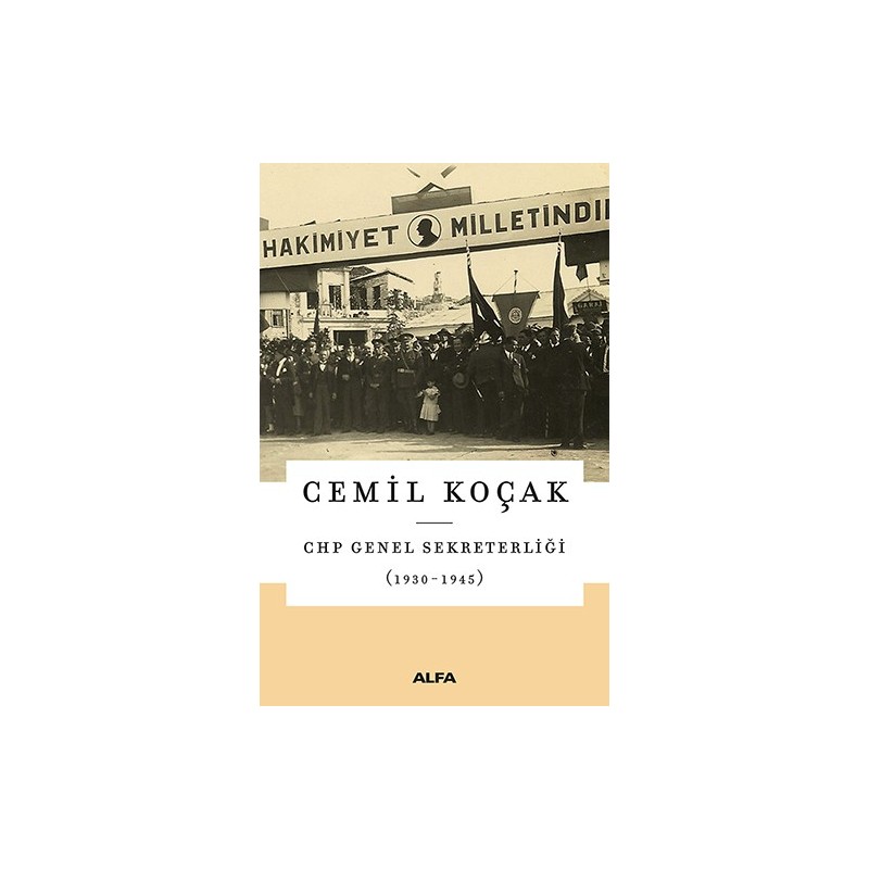 Chp Genel Sekreterliği (1930-1945) Chp Genel Sekreterliği (1930-1945)
