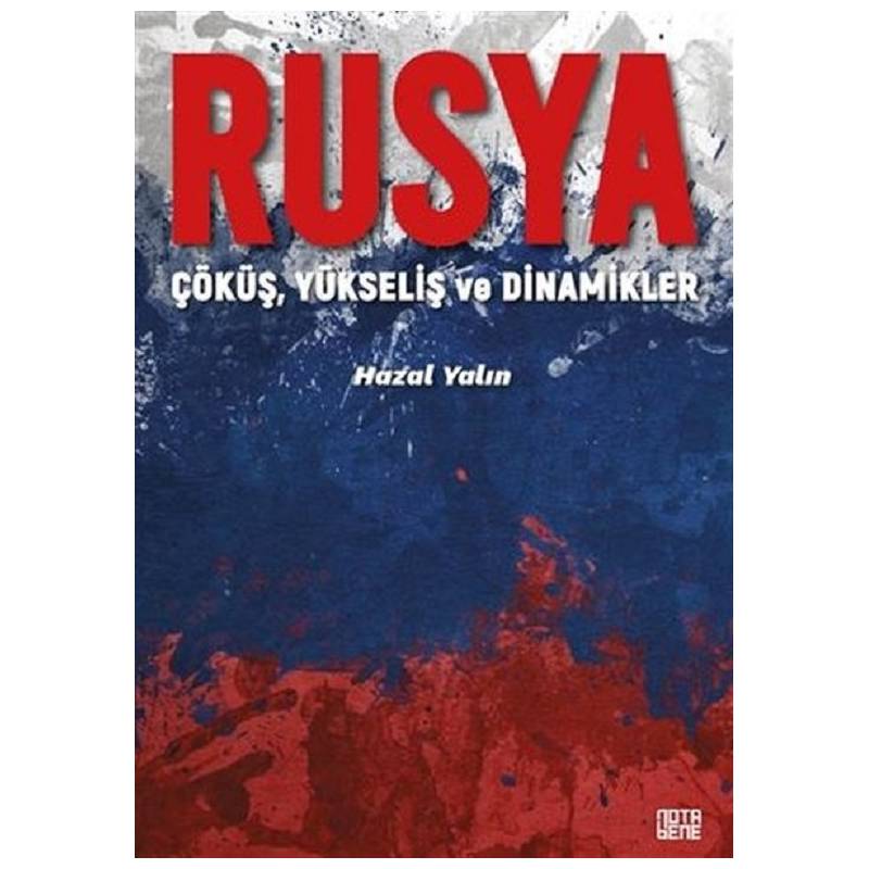 Rusya / Çöküş, Yükseliş ve...