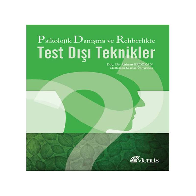 Psikolojik Danışma Ve Rehberlikte Test Dışı Teknikler Psikolojik Danışma Ve Rehberlikte Test Dışı Teknikler