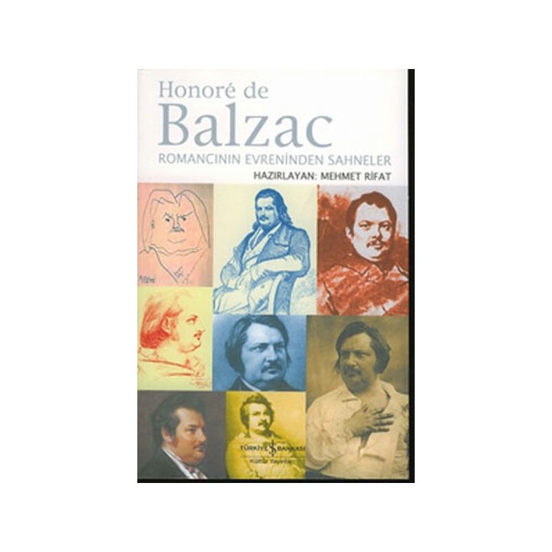 Honore De Balzac Romancının Evreninden Sahneler