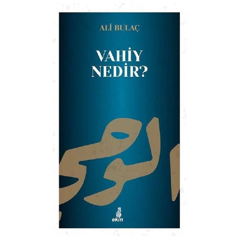 Vahiy Nedir?