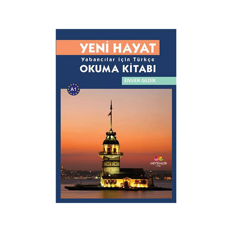 Yeni Hayat Yabancılar İçin Türkçe Okuma Kitabı