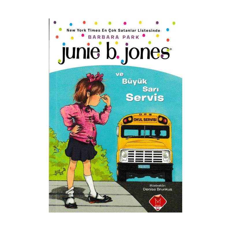 Junie B. Jones Ve Büyük Sarı Servis