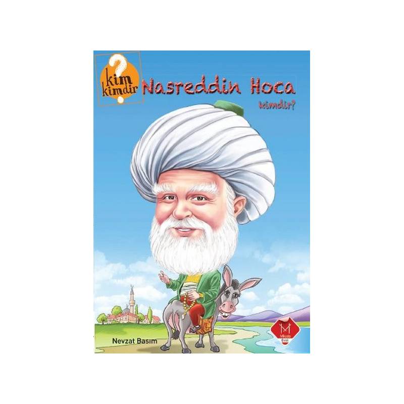Kim Kimdir Serisi Nasreddin Hoca Kimdir