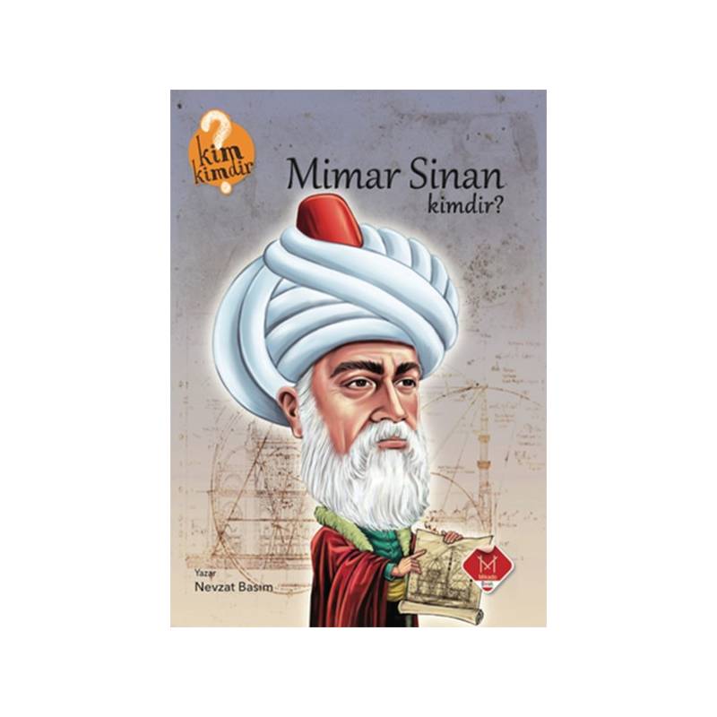 Kim Kimdir Serisi Mimar Sinan Kimdir