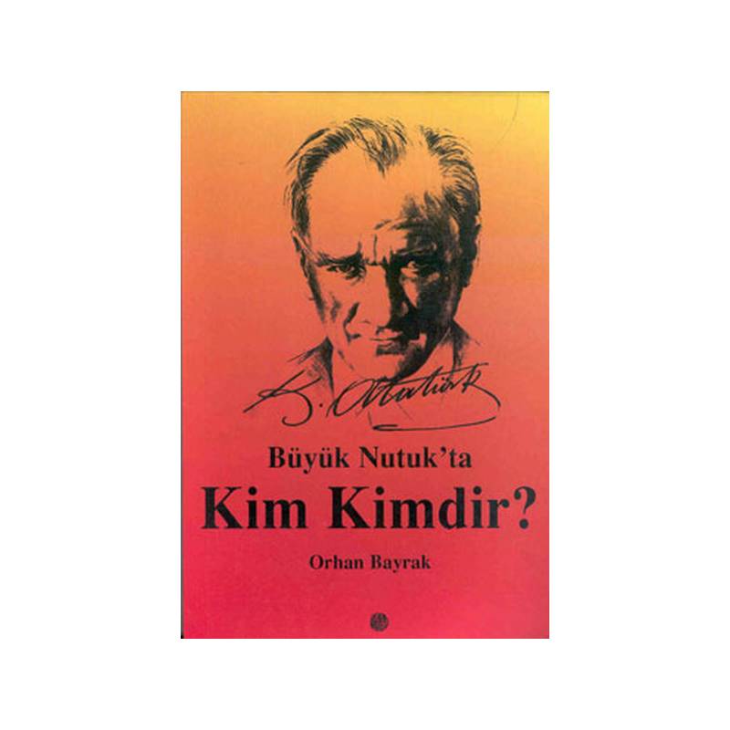 Büyük Nutukta Kim Kimdir