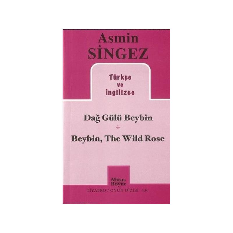 Dağ Gülü Beybin Beybin, The Wild Rose