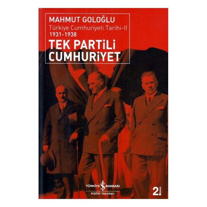 Türkiye Cumhuriyeti Tarihi Ii 1931 1938 Tek Partili Cumhuriyet