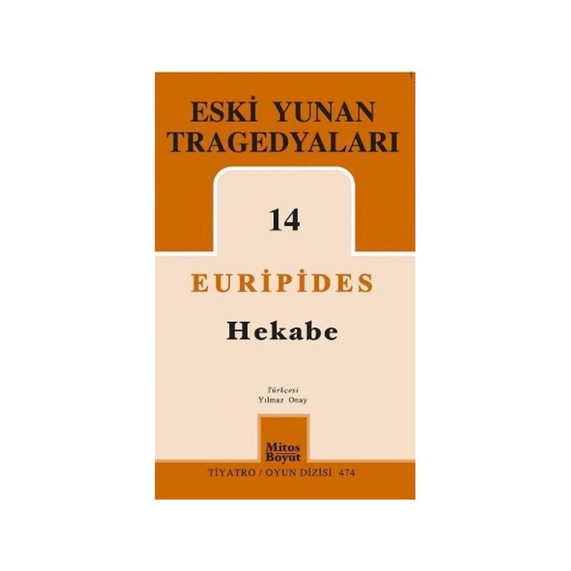 Eski Yunan Tragedyaları 14 Hekabe