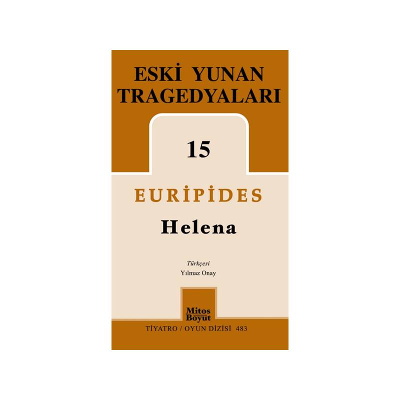 Eski Yunan Tragedyaları 15 Helena